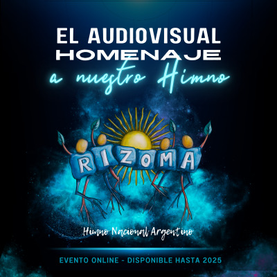 Rizoma, Himno Nacional Argentino
